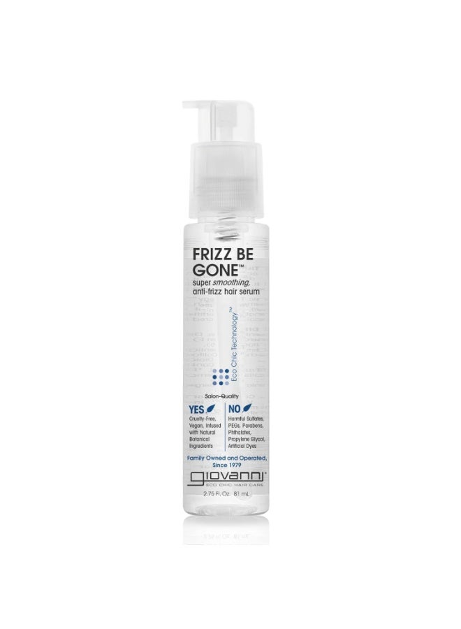 GIOVANNI ECO CHIC Frizz Be Gone - Super Smoothing Anti-Frizz Hair Serum, Adds Shine, Seals in Color, Infused with Natural Botanical Ingredients, Salon Quality, No Parabens - 2.75 oz (1 Pack)