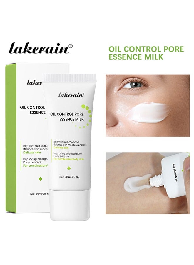 Oil Control Pore Essence Milk- Pore Refiner Cream, Moisturize the Skin, Hide Pores, And Brighten Pre-Makeup Base 30ml