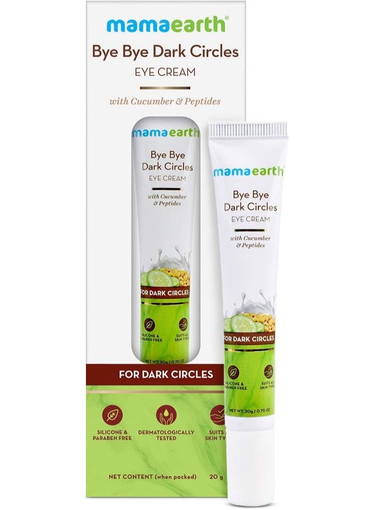 Bye Bye Dark Circles Under Eye Cream for Dark Circles with Cucumber & Peptides for All Skin Type (20g)