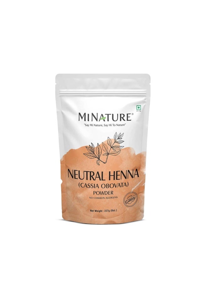 Mi Nature Pure Neutral Henna Powder(Cassia Obovata) |for Hair Conditioning|Adds no Colour to hair| 100% Herbal & Natural Scalp care mask |Unisex |227 gm(8 oz)