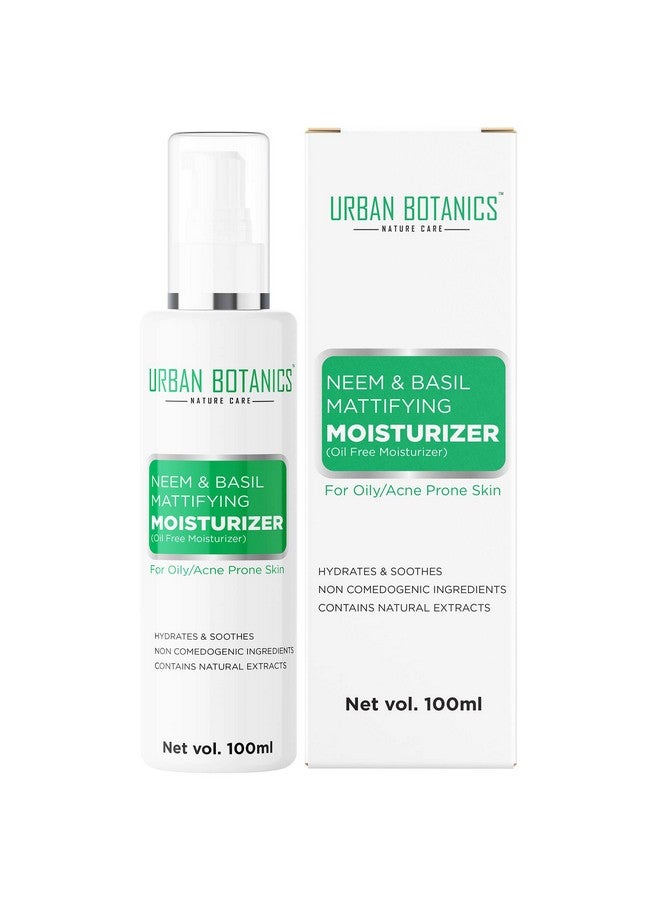 Urbanbotanics® Oil Free Moisturizer For Face - Mattifying Moisturiser Face Cream For Oily/Acne Prone/Normal Skin - With Neem & Basil Extract, Face Moisturizer For Women & Men - 100ml