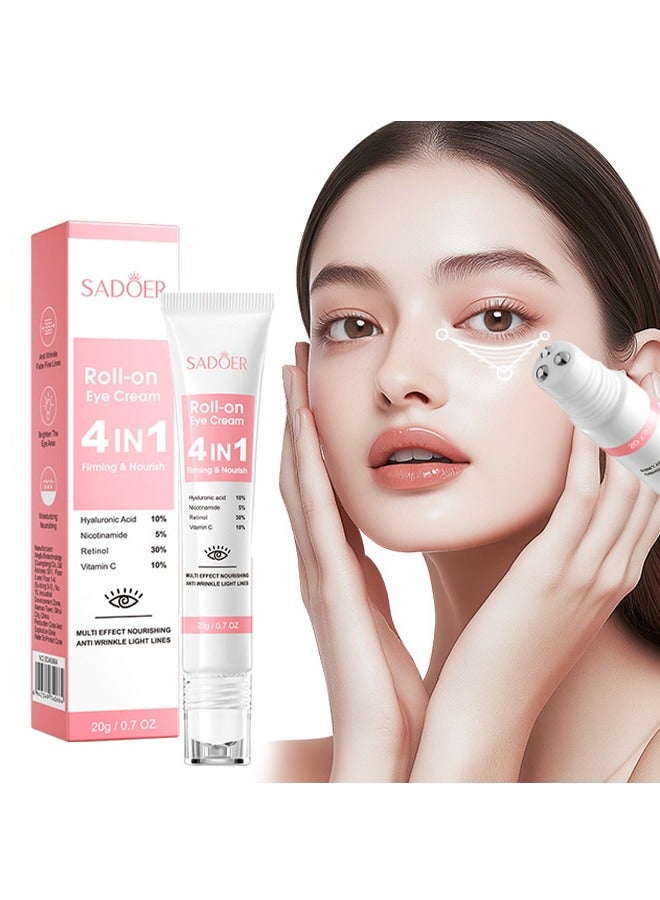 Roll-on Eye Cream 4 IN 1 Firming & Nourish - ​Fade Fine Lines Reduce Dark Circles Eye Serum Tighten Eye Bags Puffiness Improve Elasticity Eye Treatment Cream 20g