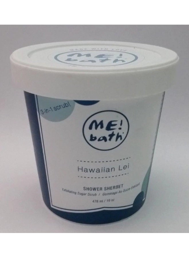 Me! Bath Shower Sherbet – Hawaiian Lei (16 oz)
