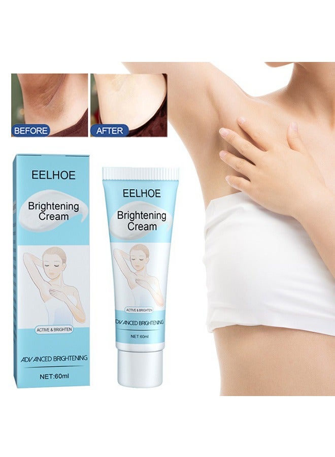 Brighting Cream,Whitening Cream,Can Moisturizes For Armpit, Underarm ，Neck, Knees，Remove Melanin From The Skin And Create Smoother Skin，Suitable For All Skin 60ml