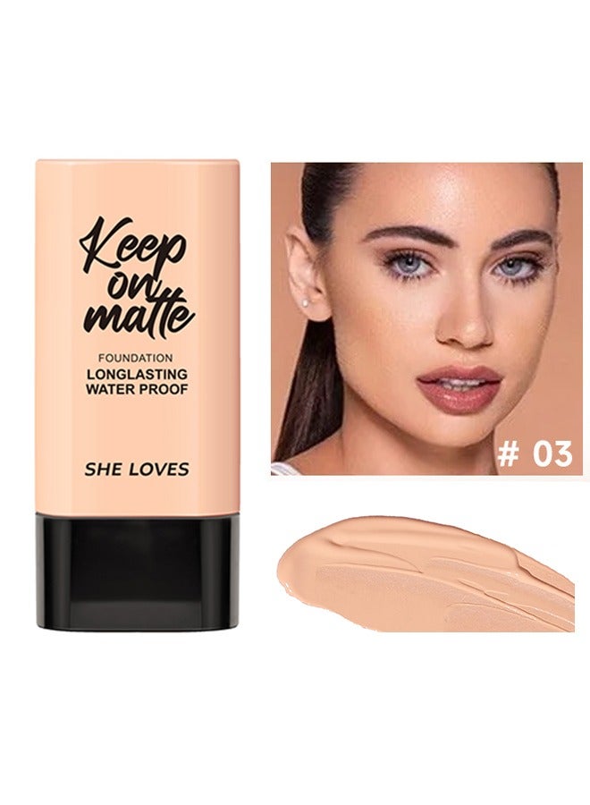 Keep On Matte Longlasting Waterproof Flawless Matte Liquid Foundation- Feels Lightweight And Comfortable Buildable A Flawless Natural Looking, Concealer Foundation To Cover Redness #03