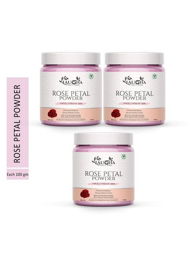 Laugha Natural & Organic Rose Petal Powder for Brightening & Glowing Skin, Face Pack, 100gm (Pack Of 3 Jar 300 gm)