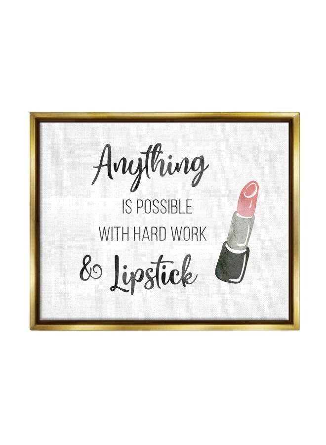 Anything Possible With Lipstick Glam Makeup Inspiration Floating Framed Wall Art, Design By CAD Designs