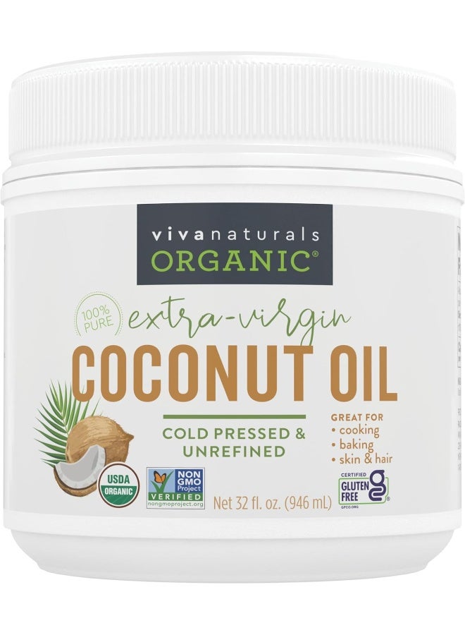 Viva Naturals Organic Extra Virgin Coconut Oil, 32 oz
