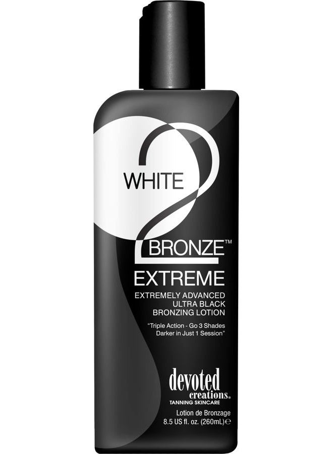 White 2 Bronze Extreme Advance Black Bronzer 3 Shades Darker 8.5z by Devoted Creations