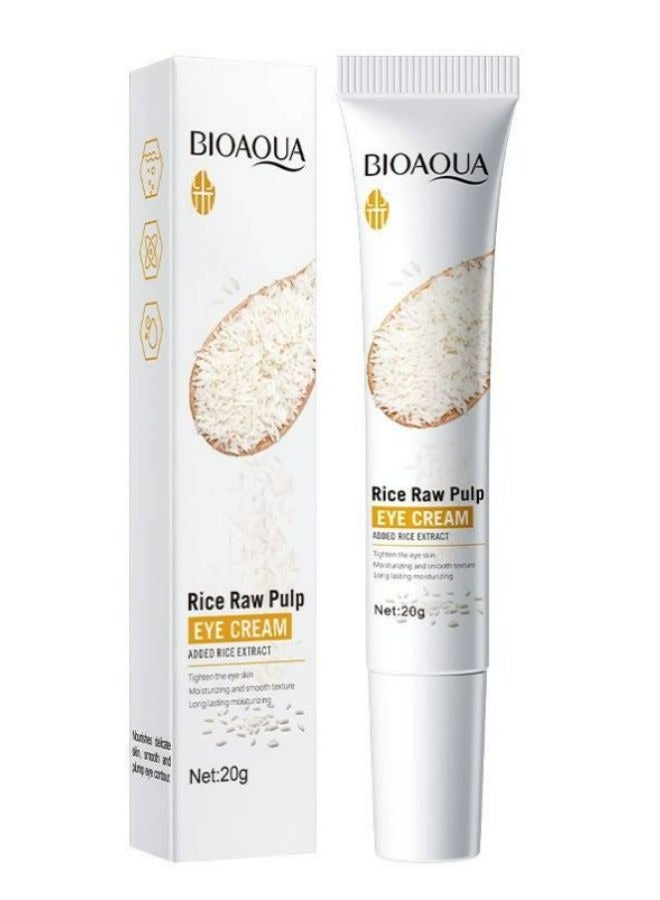 BIOAQUA EYE CREAM RICE RAW PULP MAKE REFRESHING TEXTURE NO GREASY EYE AND MOISTURIZING 20G