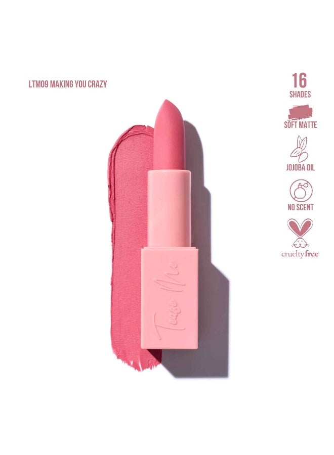 Tease Me Lipstick - Making You Crazy